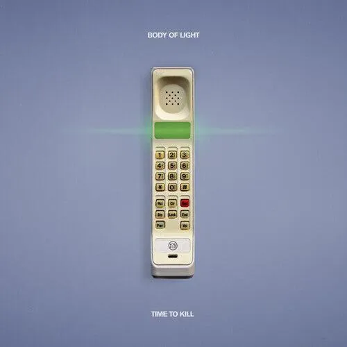 Body of Light- Time To Kill (indie Exclusive)